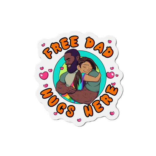 FREE DAD HUGS HERE Die Cut Sticker