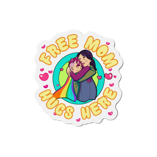 Free Mom Hugs Here Die Cut Sticker