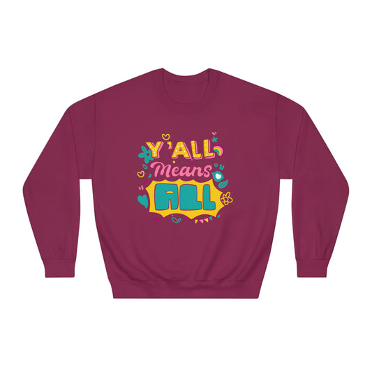 2023 Y'All Means All Sweatshirt