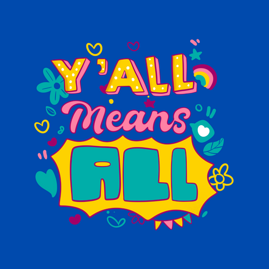 Y'all Means All Hand Drawn Long Sleeve T-Shirt