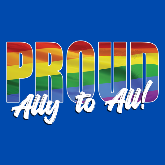 Proud Ally to All LGBTQ ALLY T-Shirt
